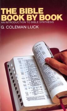 Bible Book by Book : An Introduction to Bible Synthesis