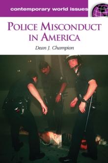 Police Misconduct in America : A Reference Handbook