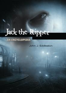 Jack the Ripper : An Encyclopedia