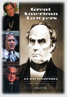 Great American Lawyers : An Encyclopedia [2 volumes]