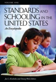 Standards and Schooling in the United States : An Encyclopedia [3 volumes]