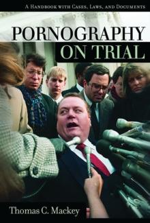 Pornography on Trial : A Handbook with Cases, Laws, and Documents