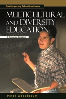 Multicultural and Diversity Education : A Reference Handbook