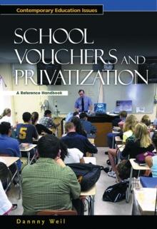 School Vouchers and Privatization : A Reference Handbook