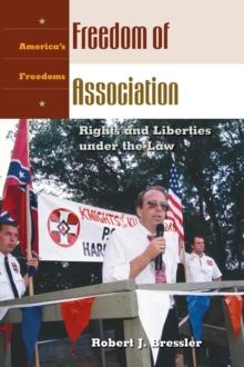 Freedom of Association : Rights and Liberties under the Law