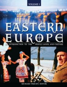 Eastern Europe : An Introduction to the People, Lands, and Culture [3 volumes]