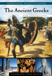 The Ancient Greeks : New Perspectives