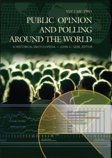 Public Opinion and Polling around the World : A Historical Encyclopedia [2 volumes]