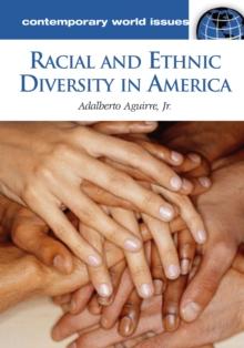 Racial and Ethnic Diversity in America : A Reference Handbook