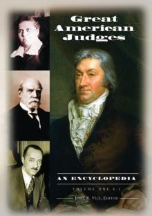 Great American Judges : An Encyclopedia [2 volumes]