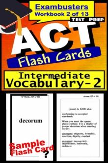 ACT Test Prep Intermediate Vocabulary Review--Exambusters Flash Cards--Workbook 2 of 13 : ACT Exam Study Guide