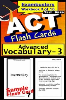 ACT Test Prep Advanced Vocabulary Review--Exambusters Flash Cards--Workbook 3 of 13 : ACT Exam Study Guide