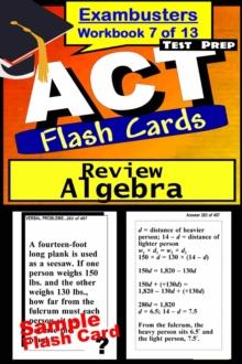 ACT Test Prep Algebra Review--Exambusters Flash Cards--Workbook 7 of 13 : ACT Exam Study Guide