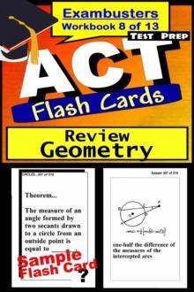 ACT Test Prep Geometry Review--Exambusters Flash Cards--Workbook 8 of 13 : ACT Exam Study Guide