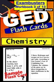 GED Test Prep Chemistry Review--Exambusters Flash Cards--Workbook 3 of 13 : GED Exam Study Guide