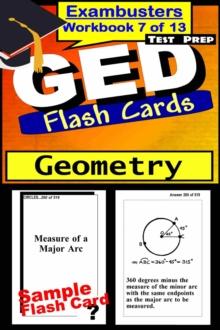 GED Test Prep Geometry Review--Exambusters Flash Cards--Workbook 7 of 13 : GED Exam Study Guide