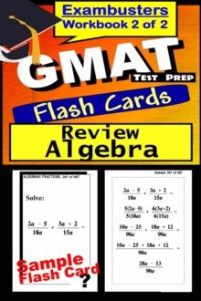 GMAT Test Prep Algebra Review--Exambusters Flash Cards--Workbook 2 of 2 : GMAT Exam Study Guide