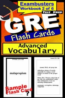 GRE Test Prep Advanced Vocabulary 2 Review--Exambusters Flash Cards--Workbook 2 of 6 : GRE Exam Study Guide