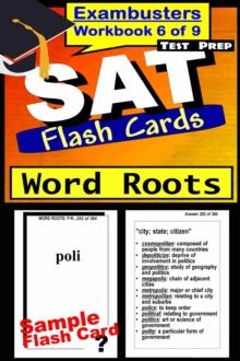 SAT Test Prep Word Roots Review--Exambusters Flash Cards--Workbook 6 of 9 : SAT Exam Study Guide