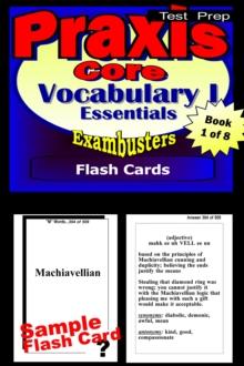 PRAXIS Core Test Prep Essential Vocabulary 1 Review--Exambusters Flash Cards--Workbook 1 of 8 : PRAXIS Exam Study Guide