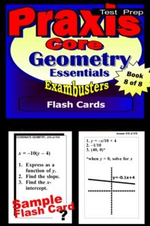 PRAXIS Core Test Prep Geometry Review--Exambusters Flash Cards--Workbook 8 of 8 : PRAXIS Exam Study Guide