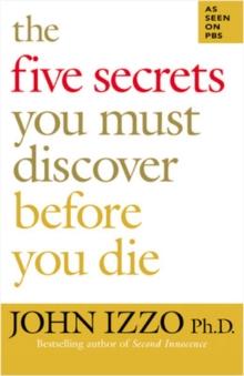 The Five Secrets You Must Discover Before You Die