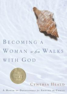 Becoming A Woman Who Walks With God