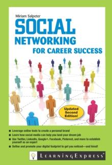 Social Networking for Career Success : Second Edition