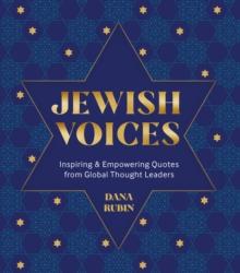 Jewish Voices : Inspiring & Empowering Quotes from Global Thought Leaders