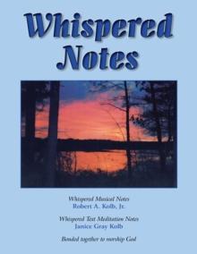 Whispered Notes : A Devotional Hymnal