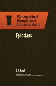 Ephesians: Evangelical Exegetical Commentary