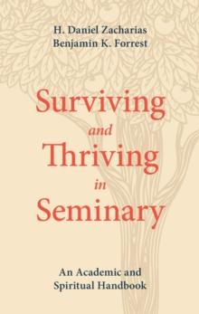 Surviving and Thriving in Seminary