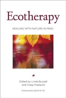 Ecotherapy : Healing with Nature in Mind