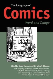 The Language of Comics : Word and Image