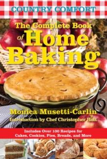 Complete Book of Home Baking: Country Comfort