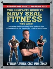 Complete Guide to Navy Seal Fitness, Third Edition