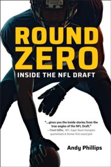 Round Zero : Inside the NFL Draft