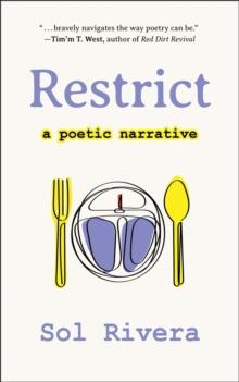 Restrict : A Poetic Narrative