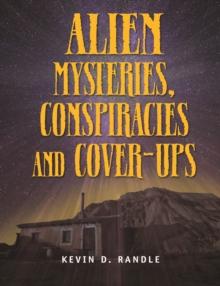 Alien Mysteries, Conspiracies and Cover-Ups