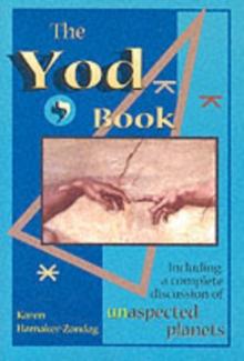 Yod Book : Including a Complete Discussion of Unaspected Planets