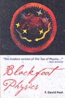 Blackfoot Physics : A Journey into the Native American Universe