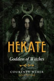 Hekate : Goddess of Witches