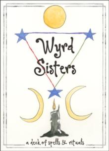 Wyrd Sisters : A Deck of Spells and Rituals