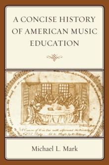 Concise History of American Music Education