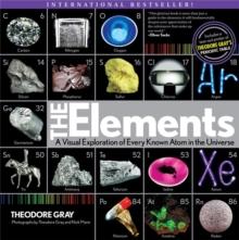 The Elements : A Visual Exploration of Every Known Atom in the Universe