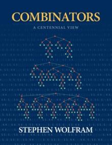 Combinators : A Centennial View