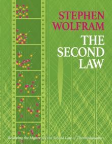 The Second Law : Resolving the Mystery of the Second Law of Thermodynamics