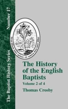 The History Of The English Baptists - Vol. 2