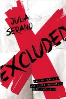 Excluded : Making Feminist and Queer Movements More Inclusive