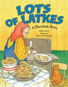 Lots of Latkes : A Hanukkah Story